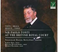Kotli?ski / Zhu / Ku?akowski / Balderi - Sir Paolo Tosti at the British Royal Court