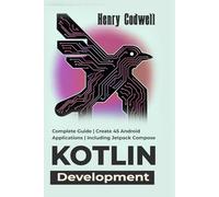 Kotlin Development: Complete Guide | Create 45 Android Applications | Including Jetpack Compose