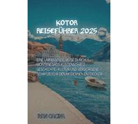 KOTOR REISEFÜHRER 2025