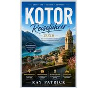 Kotor Reiseführer 2026