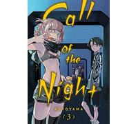 Kotoyama - Call of the Night, Vol. 3: Volume 3 (CALL OF THE NIGHT GN)