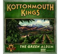 Kottonmouth Kings - Green Album
