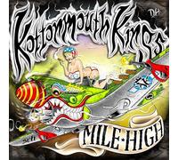 Kottonmouth kings - Mile high