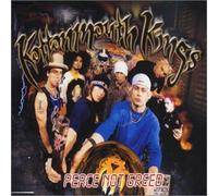 kottonmouth kings - Peace Not Greed