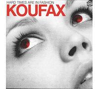 Koufax - Hard Times Are in Fashion [Vinilo]