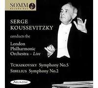 Koussevitzky - Serge Koussevitzky conducts the London Philharmonic Orchestra (Live) - Tchaikovsky's Symphony No. 5 & Sibelius' Symphony