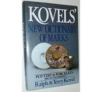 Kovels' New Dictionary of Marks (Kovel's Dictionary of Marks)