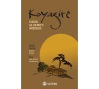 Koyagire. Poesía De Tiempos Antiguos