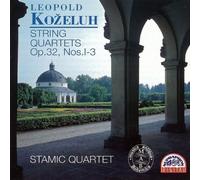 Kozeluh - String Quartets Opus 32
