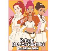 KP-op’s Dem-on's Hunte'rs Coloring Book: Color And Have Fun Together With Different Beautiful Pictures Inside!