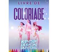 KP0P DE’M0NS: Livre de coloriage Garçons et Filles Idoles