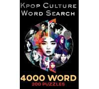 Kpop Culture Word Search. The big book.: Kpop Culture Word Search: 4000 Single-Word Searches and 200 Puzzles - Exercise Your Mind with Fandom Terms, ... Jargon, and Popular Songs and Albums.
