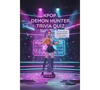 Kpop Demon Hunter Trivia Quiz: Can you pass the ultimate 200 KPOP Demon Hunters trivia quiz?