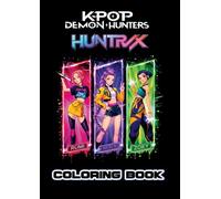 Kpop Demon Hunters Coloring Book: An Epic Coloring Adventure with HUNTR/X and the Saja Boys