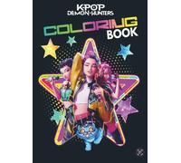 KPop Demon Hunters Coloring Book: An Epic Coloring Adventure with KPop Stars as Demon Hunters