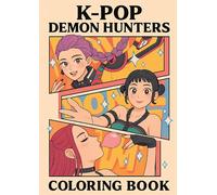 KPop Demon Hunters Coloring Book for Kids, Tweens, Teens, & Adults: 110 Cute and Fun Large Pages of Your Favorite Pop Stars, Fashion, and Aesthetics