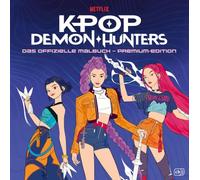 KPop Demon Hunters - Das offizielle Malbuch - Premium-Edition: Originalbuch zum oscarprämierten Netflix-Hit