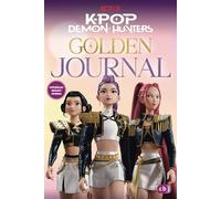 KPop Demon Hunters - Golden Journal: Offizielles Begleit-Journal - Originalbuch zum oscarprämierten Netflix-Hit: 2