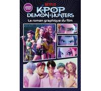 KPop Demon Hunters: Le roman graphique du film