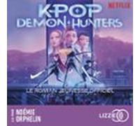 Kpop Demon Hunters - Le Roman Officiel Du Film Netflix (audiolibro)