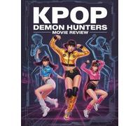 KPop Demon Hunters Movie Review: Un guide détaillé du film, de sa mythologie et de sa musique