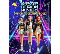 KPop Demon Hunters Official Coloring Book: The Rise of the Neon Idols | Detailed Manga & Anime Style Line Art | Gifts for K-Pop Fans & Teen Artists