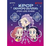 KPop Demon Hunters: ¡Por los fans!: Edición OFICIAL en español