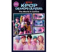Kpop Demon Hunters: The Movie in Comics: The Official Retelling in Comic Form