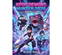 KPOP DEMONS HUNTER 2026: Vol 1: Debut of the Damned - A K-Pop Neon Soul Adventure for Kids and Tweens