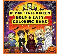 KPOP Halloween Bold & Easy Coloring Book: Chibi and Ghost Friends Halloween pleasure for kids, girls, boys, teens, and adults, with a glossy cover.