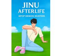 Kpop's D'emon Hunter's Story; Jinu’s Journey (The Other Side of the Stage)