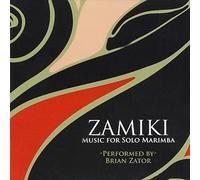 Kppel / Zator, Brian - Zamiki: Music for Solo Marimba