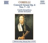 Krechek, Jaroslaw – Concerti Grossi op.6 Nos.7 à 12 – NAXOS