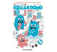 KraakBOoO - Le coloriage des monstres rigolos - 1: Livre de coloriage enfant - 100 pages de petits montres à colorier