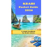 Krabi Pocket Guide 2026: A Simple Handbook for Krabi Visitors (Your Ultimate Travel Guides)