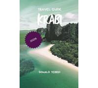 KRABI TRAVEL GUIDE 2026: Discover Beaches, Rock Climbing, Island Tours, Local Cuisine, and Trip Planning Tips for Your Thailand Journey