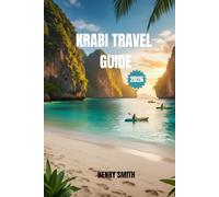 KRABI TRAVEL GUIDE 2026: YOUR ULTIMATE PASSPORT TO THAILAND'S HIDDEN PARADISE