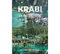 KRABI TRAVEL GUIDE: A Soulful Guide to Thailand’s Most Beautiful Beaches, Hidden Gems & Real Stories
