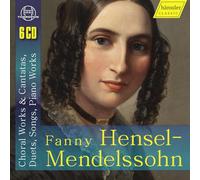 Krämer,M. - Fanny Hensel-Mendelssohn: Choral Works & Cantatas, Duets, Songs, Piano Works