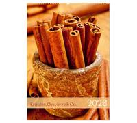 Kräuter, Gewürze & Co. 2026 (Wandkalender 2026 DIN A2 hoch), CALVENDO Monatskalender: Naturprodukte für schmackhaftes Aroma