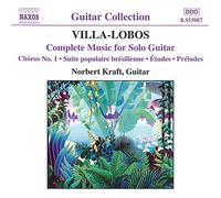 Kraft,Norbert - Villa Lobos: intégrale de l'oeuvre pour guitare