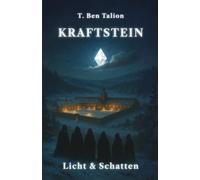 Kraftstein: Licht & Schatten