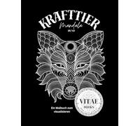 Krafttier Mandala: Ein Malbuch zum visualisieren mit dem Krafttier Hund, Koyote und Wolf (Mandala Krafttiere)