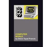 Kraftwerk's Computer World (33 1/3)