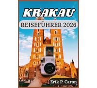 KRAKAU REISEFÜHRER 2026: Abseits des Hauptplatzes: Ein Insider-Guide zu Krakaus bestgehüteten Geheimnissen