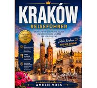 KRAKAU REISEFÜHRER 2026: Die beste Reisezeit, die schönsten Orte zum Erkunden und alles, was Sie vor Ihrer Reise wissen müssen