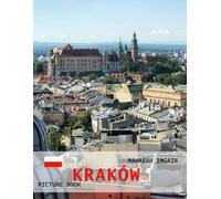 Kraków: A Timeless Visual Journey - A Coffee Table Photo Collection