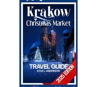 Kraków Christmas Market Travel Guide 2025: Explore Poland’s Most Enchanting Holiday City with Festive Finds and Cozy Traditions
