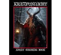 Krampus Coloring Book for Adults: Over 50 Unique Designs to Color for Fun and Relaxation: Krampus Themed Adult Coloring Book with over 50 unique creepy holiday designs
