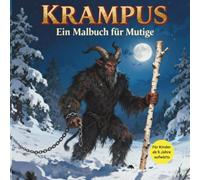 Krampus ein Malbuch für mutige kinder: Dieses außergewöhnliche Malbuch entführt mutige Künstler in die mystische Welt des Krampus. Zwischen ... jede Seite zu einem besonderen Abenteuer.